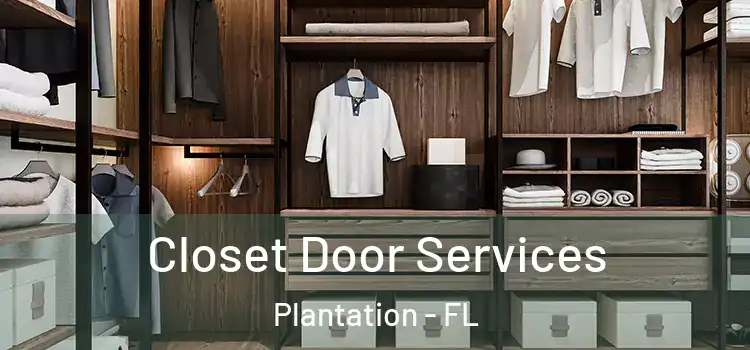 Closet Door Services Plantation - FL