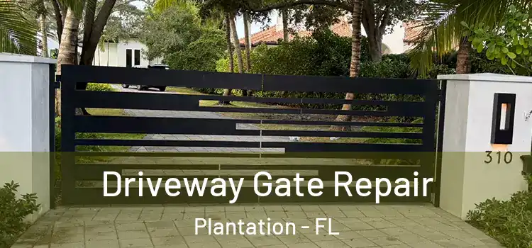 Driveway Gate Repair Plantation - FL