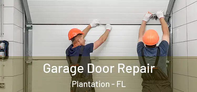  Garage Door Repair Plantation - FL