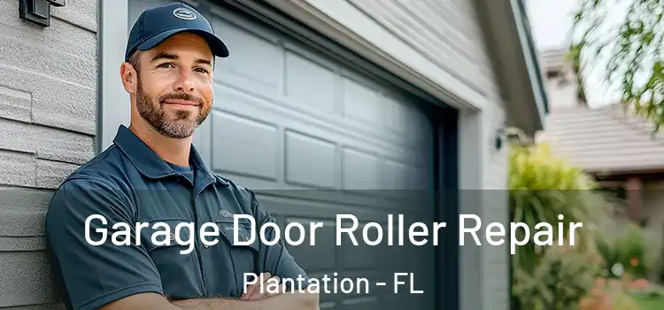  Garage Door Roller Repair Plantation - FL