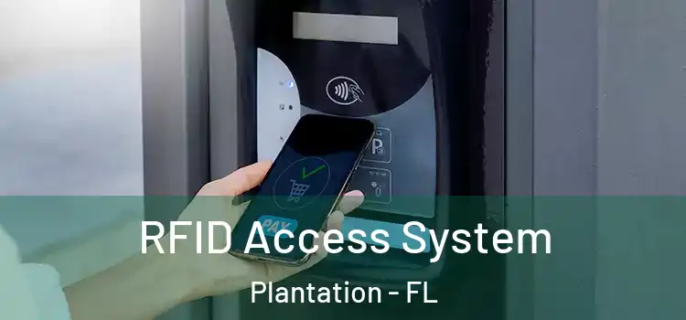 RFID Access System Plantation - FL