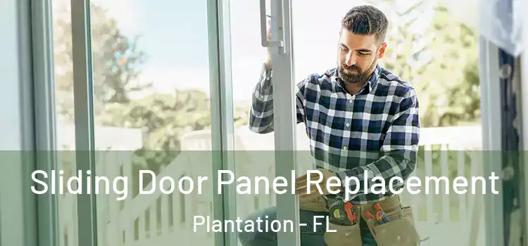  Sliding Door Panel Replacement Plantation - FL